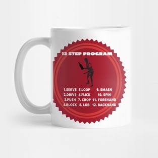 funny 12 step program table tennis Mug